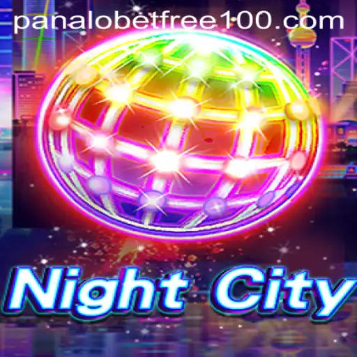 Exploring the Thrilling World of NightCity and the Exciting Offer of Panalobet Free 100